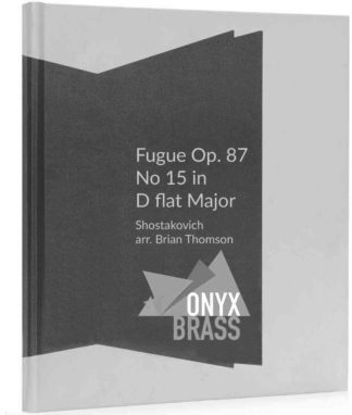Fugue Op. 87 No. 15 in D flat Major by Shostakovich Arr. Brian Thomson DOWNLOAD