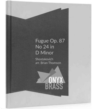 Fugue Op. 87 No. 24 in D minor by Shostakovich Arr. Brian Thomson DOWNLOAD
