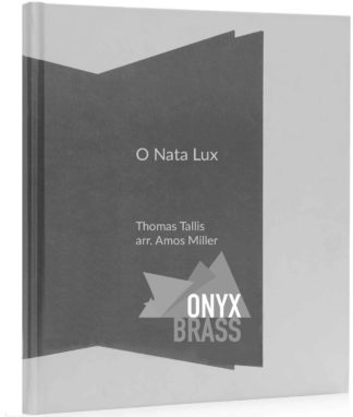 O Nata Lux by Thomas Tallis Arr. Amos Miller DOWNLOAD
