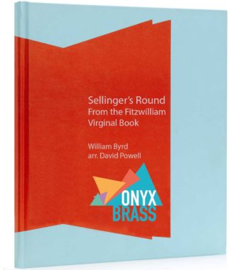 Sellinger's Round by William Byrd Arr. David Powell HARD COPY