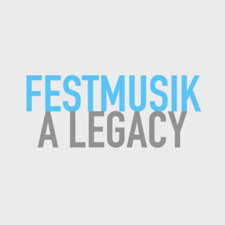 Festmusik: A Legacy